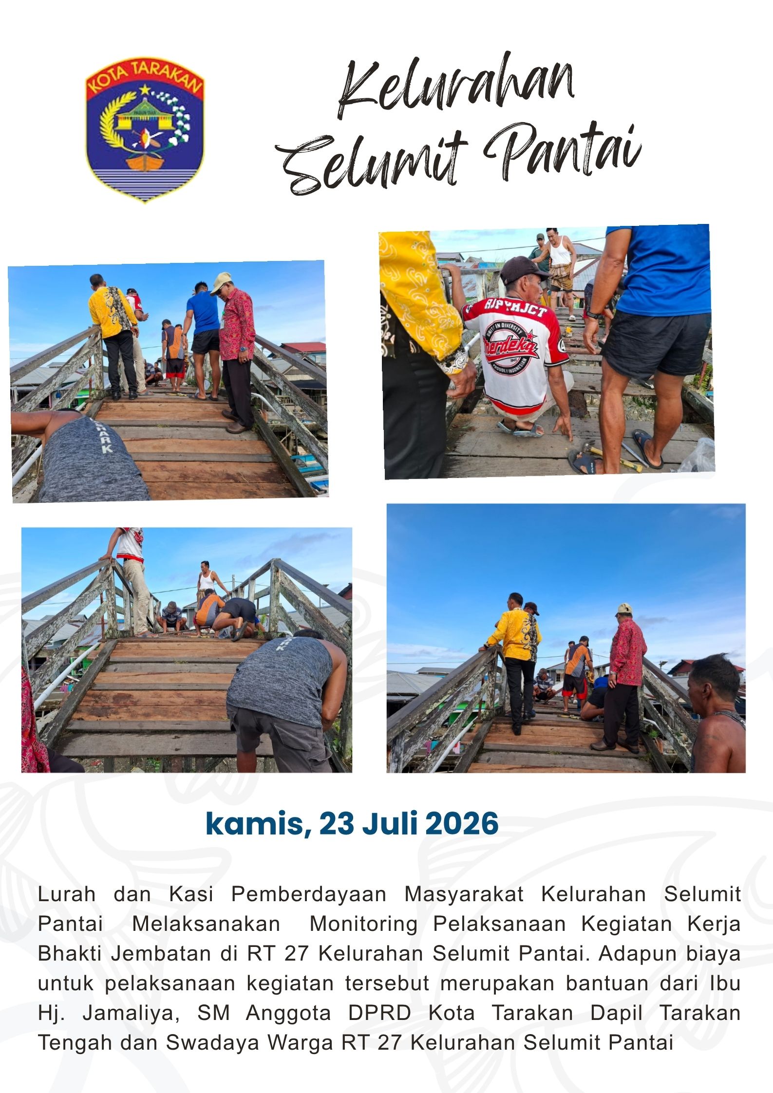 Monitoring Pelaksanaan Kerja Bhakti Pembangunan Jembatan di RT 27