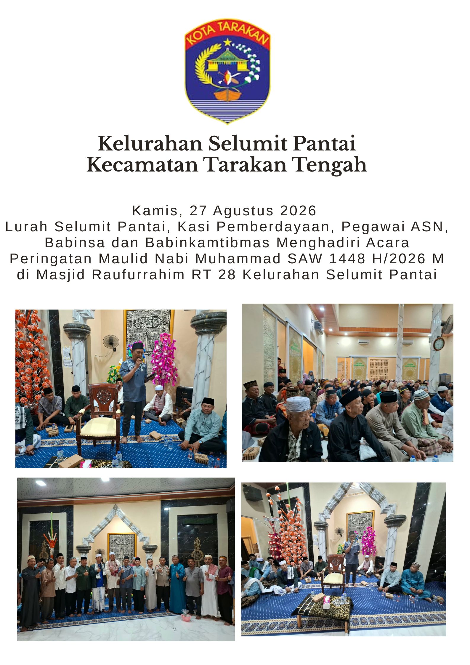  Lurah Selumit Pantai, Kasi Pemberdayaan, Pegawai ASN, Babinsa dan Babinkamtibmas Menghadiri Acara Peringatan Maulid Nabi Muhammad SAW 1448 H/2026 M di Masjid Raufurrahim RT 28 Kelurahan Selumit Pantai