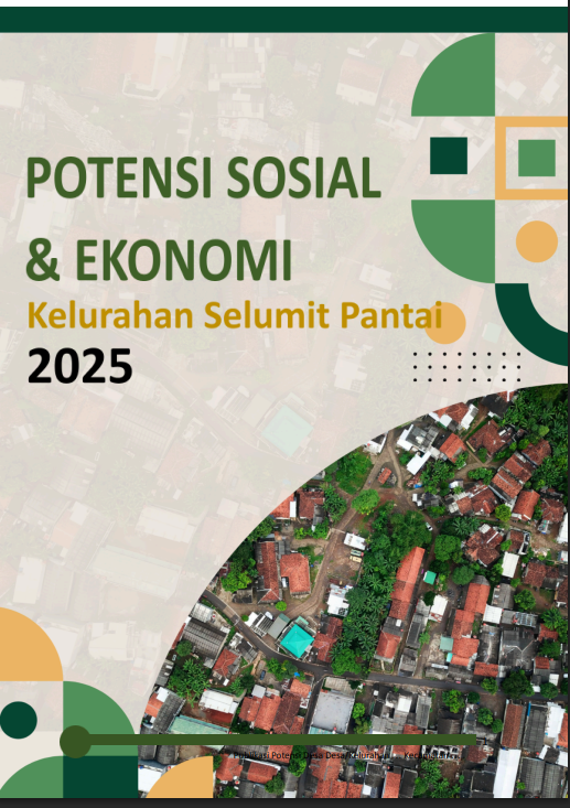 Potensi Sosial & Ekonomi Kelurahan Selumit Pantai 2025